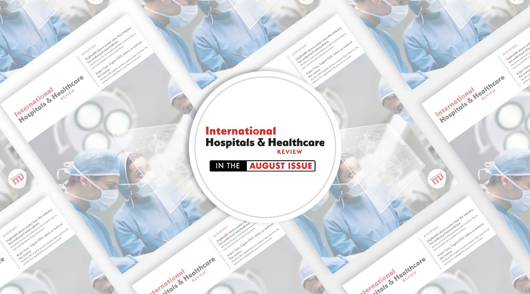 International hospitals and healthcare review - In this August issue
