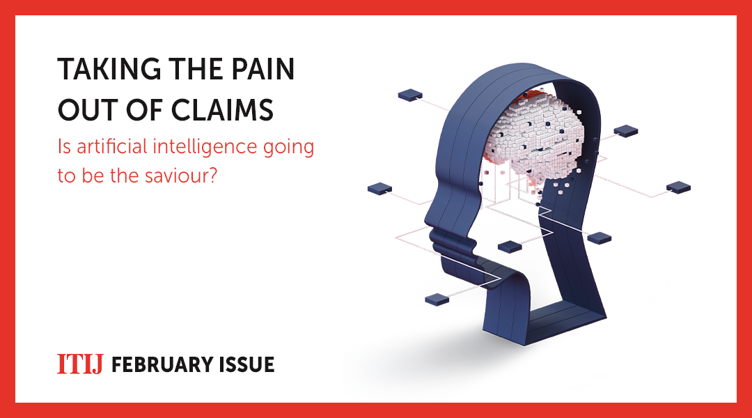 ITIJ February 2022 - Taking the pain out of claims