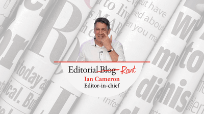 Editorial Rant - Ian Cameron ITIJ's Editor-in-chief