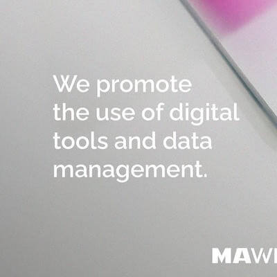 We promote the use of digital tools and data management