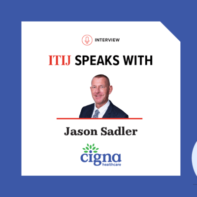 ITIJ Interview Cigna Jason Sadler