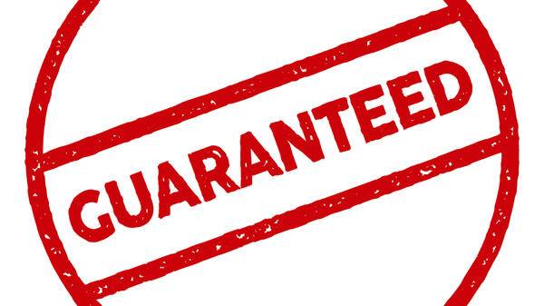 guaranteed
