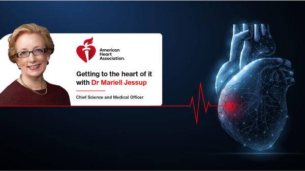 American Heart Association - Dr Mariell Jessup