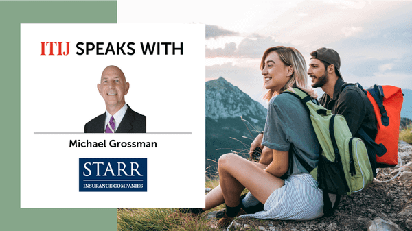 ITIJ speaks with Michael Grossman - Starr Insurance Companies
