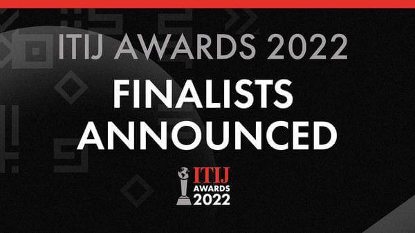 ITIJ Awards finalists 2022 revealed